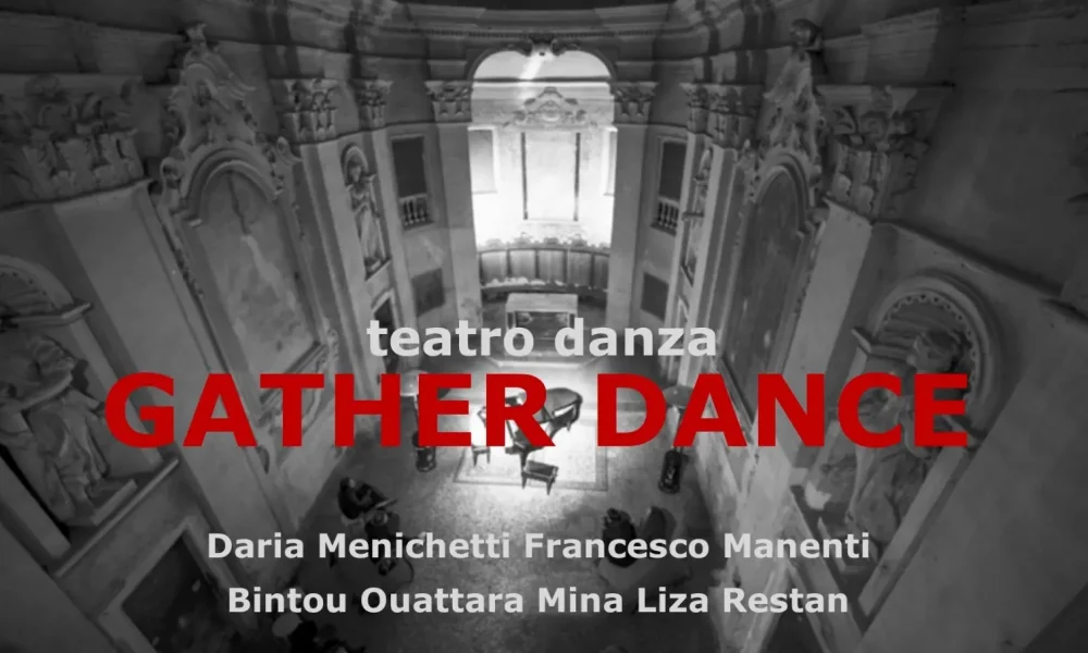 GATHER DANCE / Un progetto di teatro danza